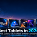 Best tablets in 2026 including iPad Pro, Galaxy Tab S12 Ultra, Surface Pro, Xiaomi Pad, Lenovo Yoga Tab, HONOR MagicPad, and OnePlus Pad
