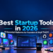 Best startup tools in 2026 for productivity, communication, CRM, payments, design, development, automation, accounting, scheduling, and security